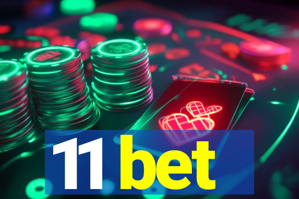 11 bet